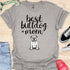 Best bulldog mom ever - V8 - Cute and Lovely T-Shirt